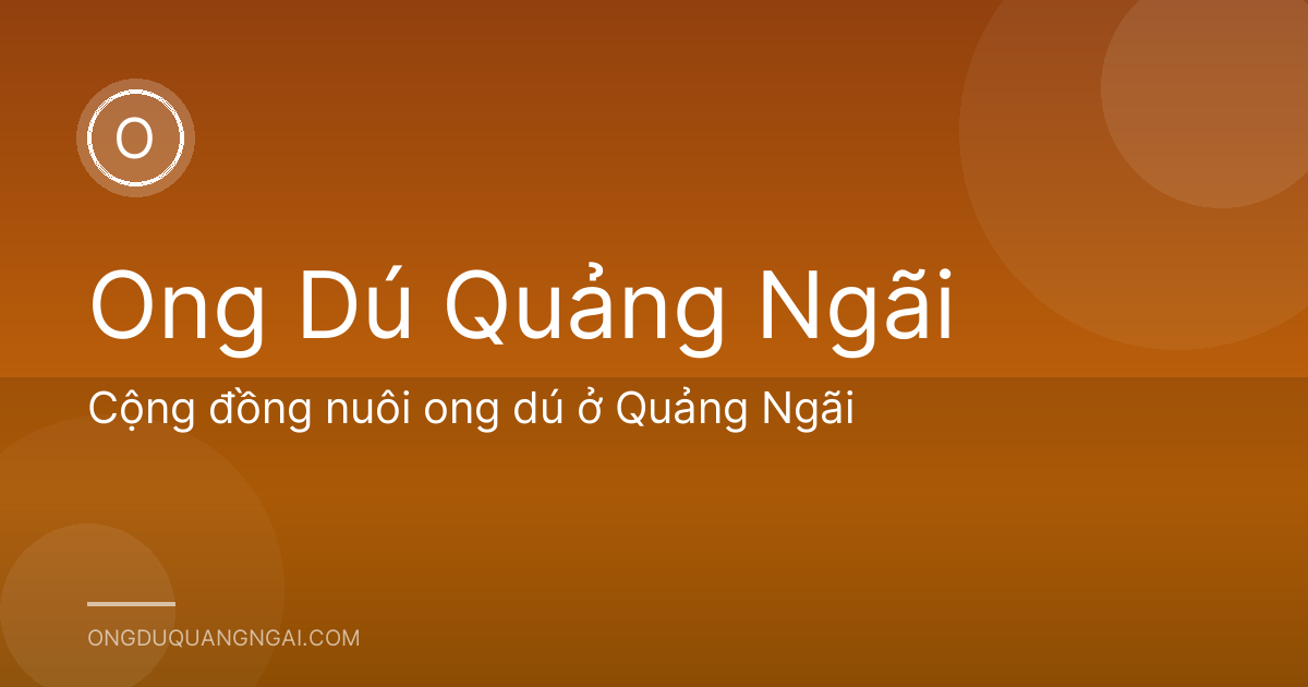 Cộng đồng nuôi ong dú ở Quảng Ngãi